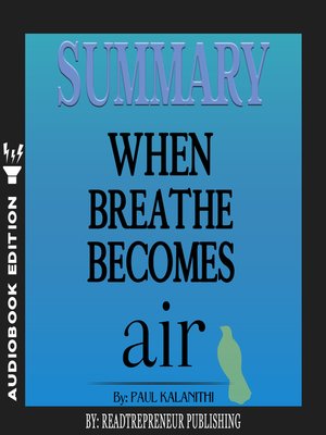 cover image of Summary of When Breath Becomes Air by Paul Kalanithi